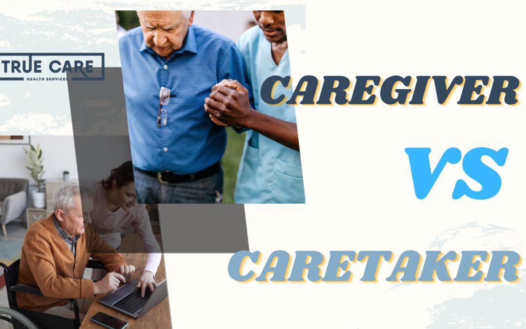 Caregiver vs Caretaker
